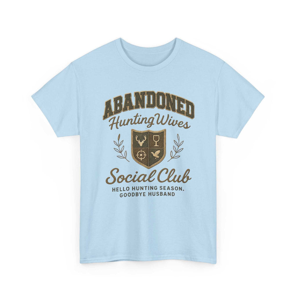 Abandoned Hunting Wives Social Club - Light Blue