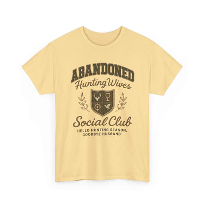 Abandoned Hunting Wives Social Club - Yellow Haze