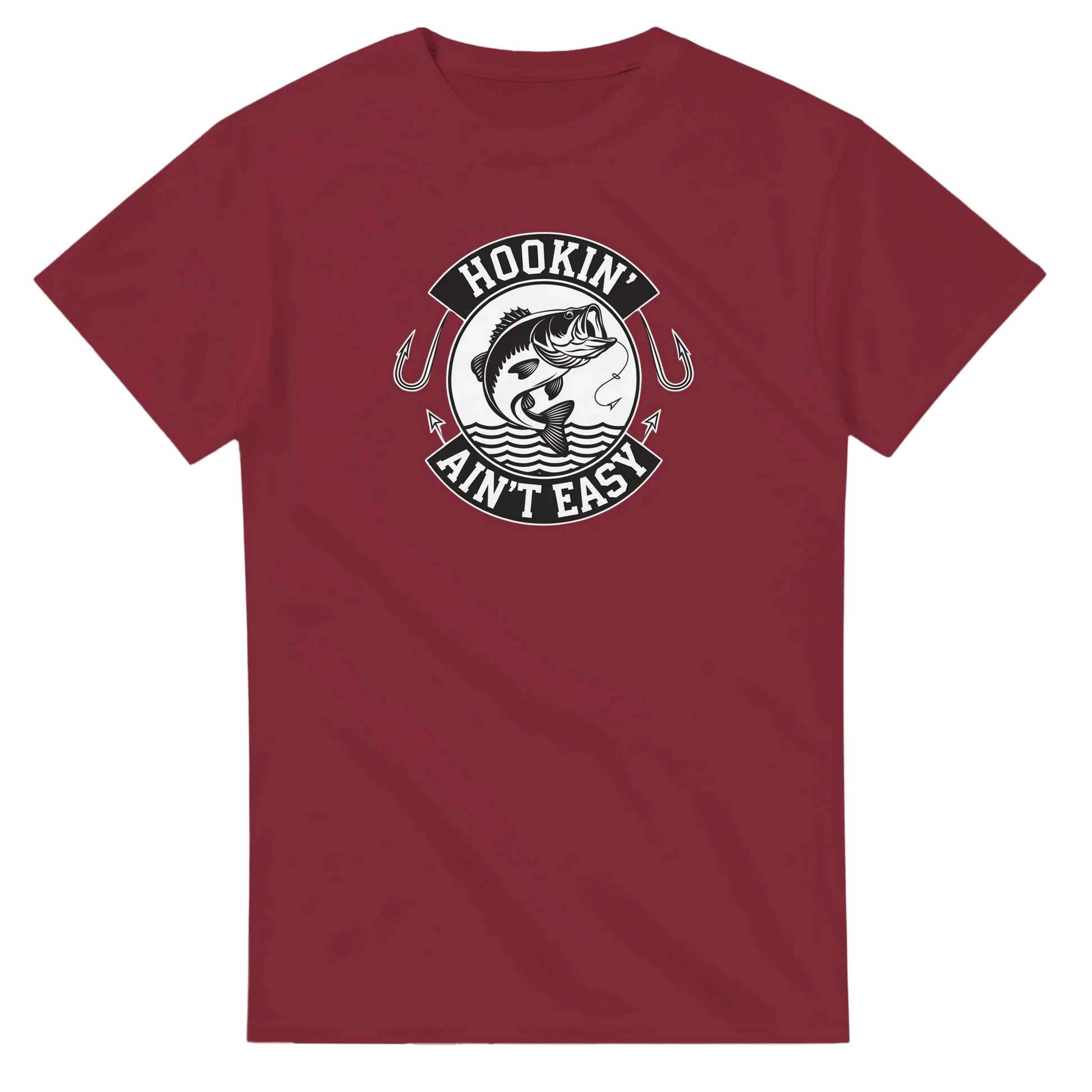 Hookin' Ain't Easy T-Shirt with fishing graphic in maroon cotton for fishing enthusiasts