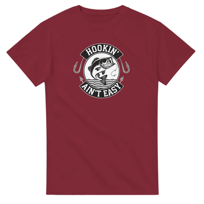 Hookin' Ain't Easy T-Shirt with fishing graphic in maroon cotton for fishing enthusiasts