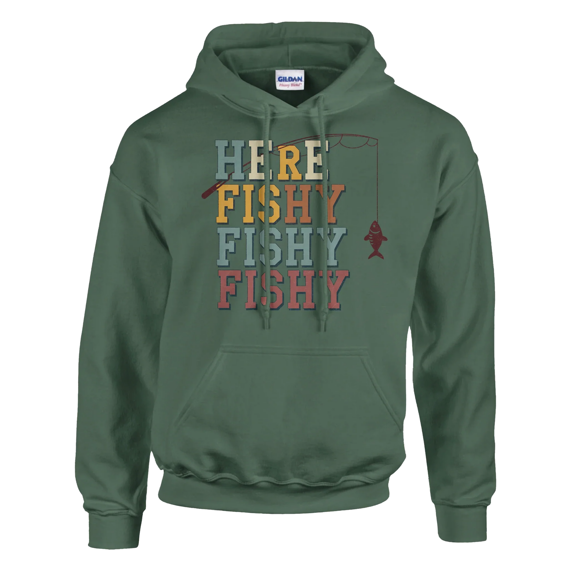 Green hoodie with "Here Fishy Fishy Fishy" text and fishing rod graphic, heavy blend cotton-polyester blend, front pouch pocket, double-lined hood, and rib knit cuffs.