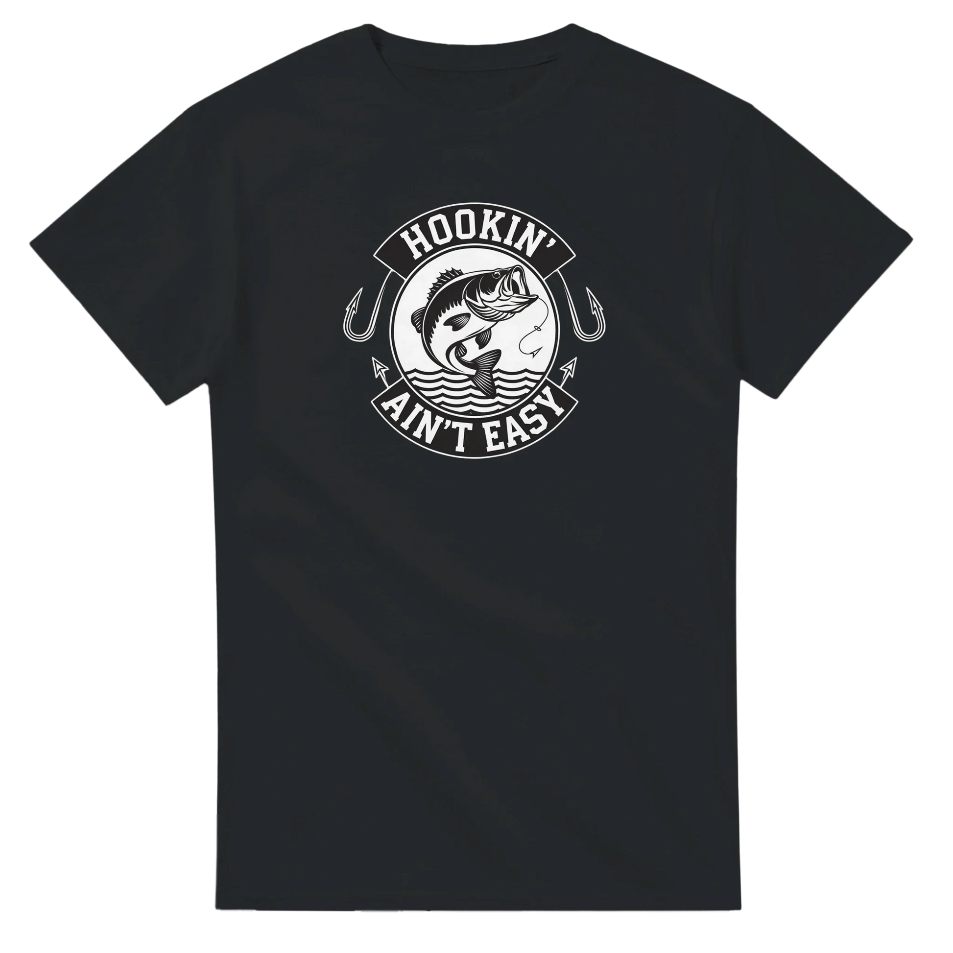 Hookin' Ain't Easy T-Shirt in black with fishing graphic and humorous text for fishing enthusiasts