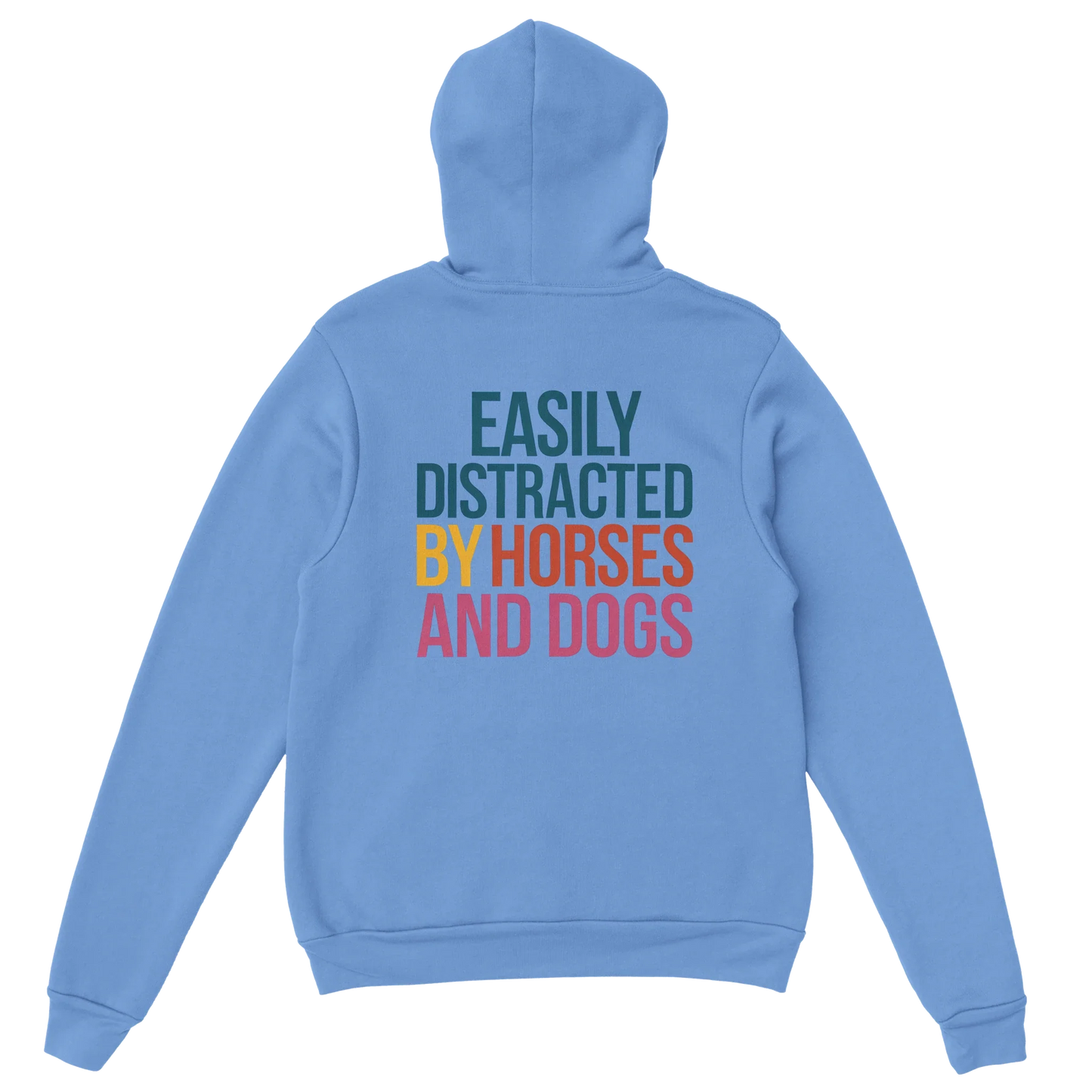 Light blue easily distracted hoodie with colorful text by horses and dogs on back