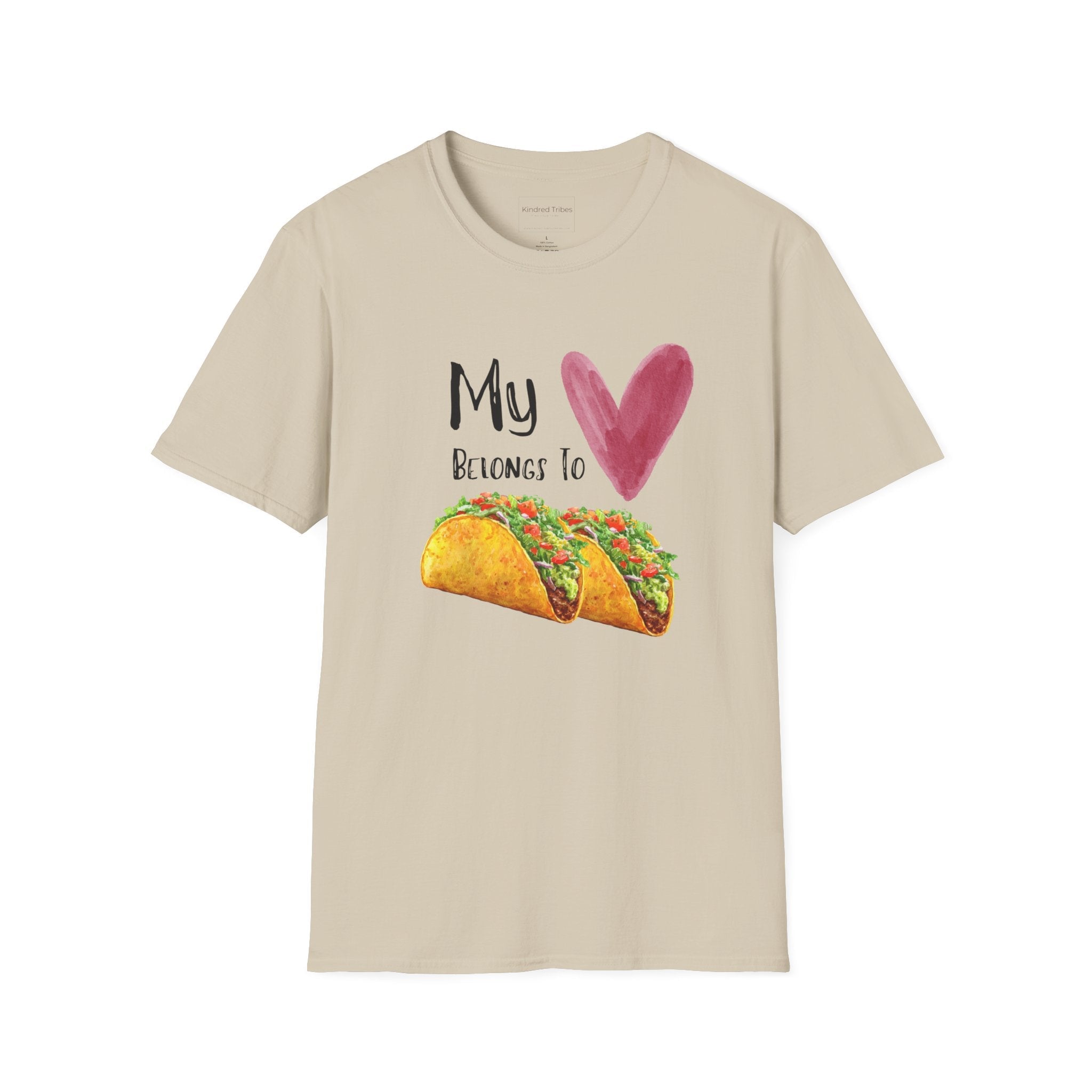 Beige T-Shirt bearing the "My Heart Belongs To Tacos" sentiment where the word heart is replaced with a watercolored heart and tacos is replaced with two tacos.  