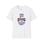 White t-shirt with a cute dog graphic and text that reads 'This Is My Dog Walking Shirt'.