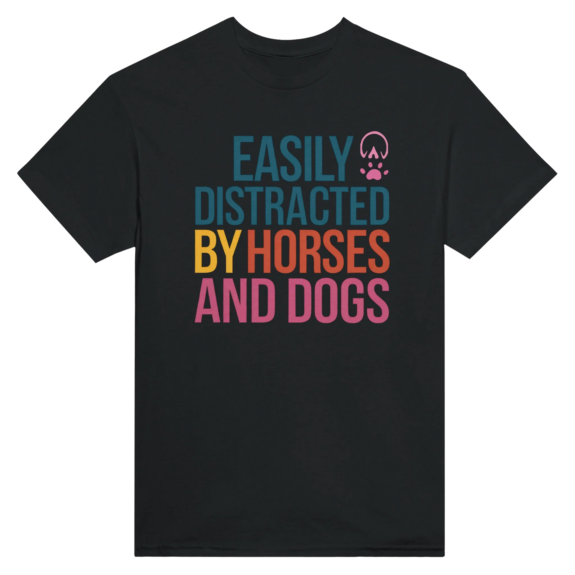 Black t-shirt with colorful "Easily Distracted By Horses and Dogs" text and pink hoof and paw prints design.