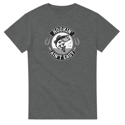 Hookin' Ain't Easy T-Shirt fishing graphic grey cotton tee for fishing enthusiasts
